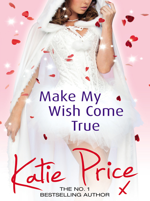 Title details for Make My Wish Come True by Katie Price - Wait list